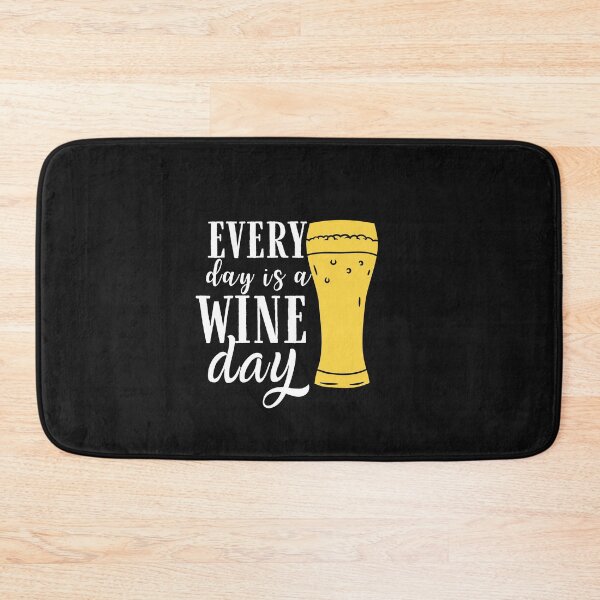 Item preview, Every day is a wine day Quote, Wine Lover Gift, Wine Drinker, Typography Quote, Alcohol Quotes designed and sold by thedazzlingmonk.