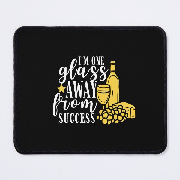 Item preview, I am one glass away from my success Quote, Wine Lover Gift, Wine Drinker, Typography Quote, Alcohol Quotes designed and sold by thedazzlingmonk.