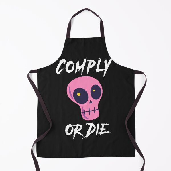 Item preview, Comply or die designed and sold by Sarvgya Verma.