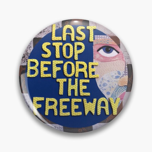 Item preview, Last Stop Before The Freeway designed and sold by prunellaparsnip.