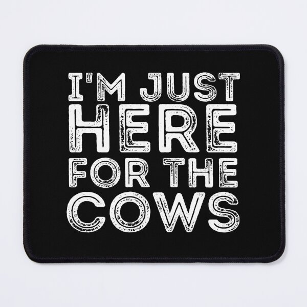 Item preview, I'm just here for the cows designed and sold by FarmsteadAcers.