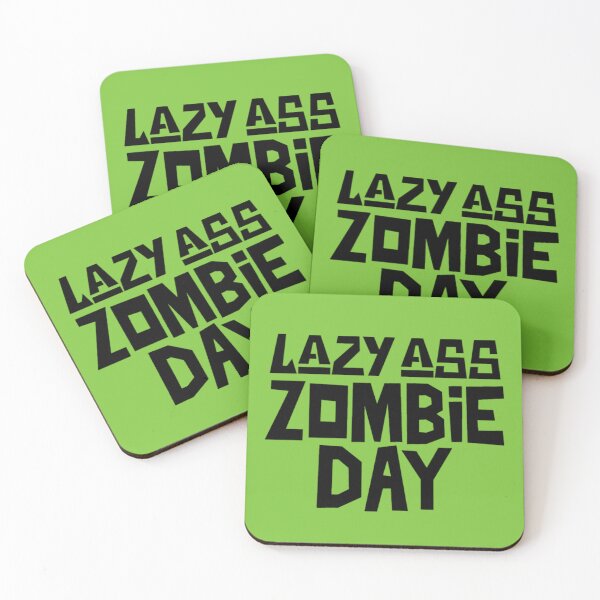 Item preview, Lazy Ass Zombie Day, I'd Rather Be A Zombie designed and sold by Monique Prince.