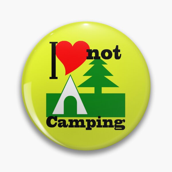 Item preview, I love not Camping designed and sold by MixdWerdz.