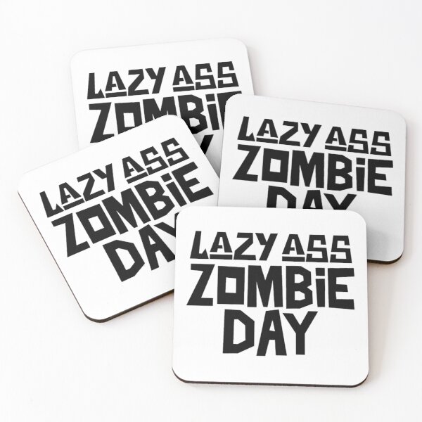 Item preview, Lazy Ass Zombie Day, I'd Rather Be A Zombie designed and sold by Monique Prince.