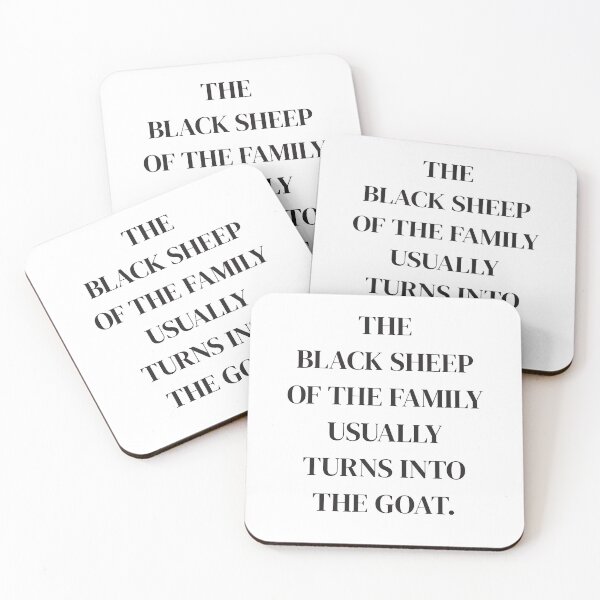 Item preview, The Black Sheep Of The Family Usually Turns Into The Goat | Design 7 designed and sold by Lets Be Positive (5.0) ⭐⭐⭐⭐⭐.