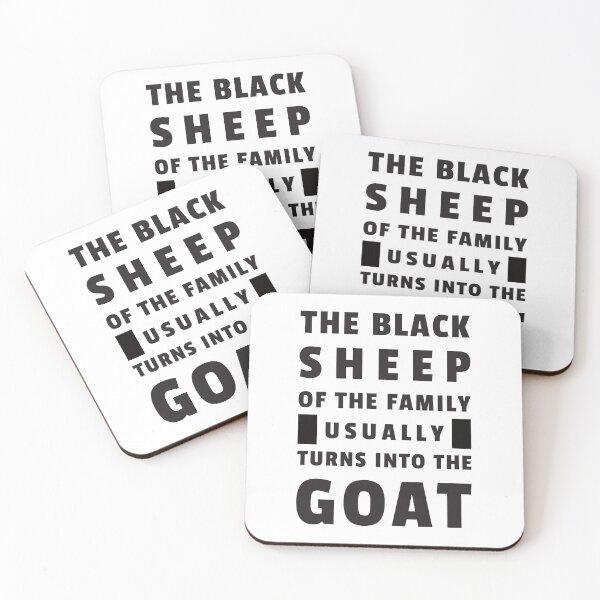 Item preview, The Black Sheep Of The Family Usually Turns Into The Goat | Design 10 designed and sold by Lets Be Positive (5.0) ⭐⭐⭐⭐⭐.