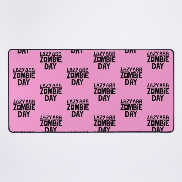 Item preview, Lazy Ass Zombie Day, I'd Rather Be A Zombie designed and sold by Monique Prince.