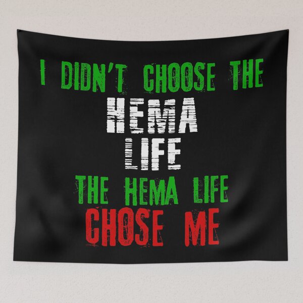 Aperçu de l'œuvre Je n'ai pas choisi la vie HEMA la vie HEMA m'a choisi créée et vendue par MartialArtsNerd.