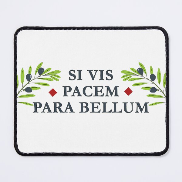 Item preview, Si Vis Pacem Para Bellum designed and sold by Pasan-hpmm.