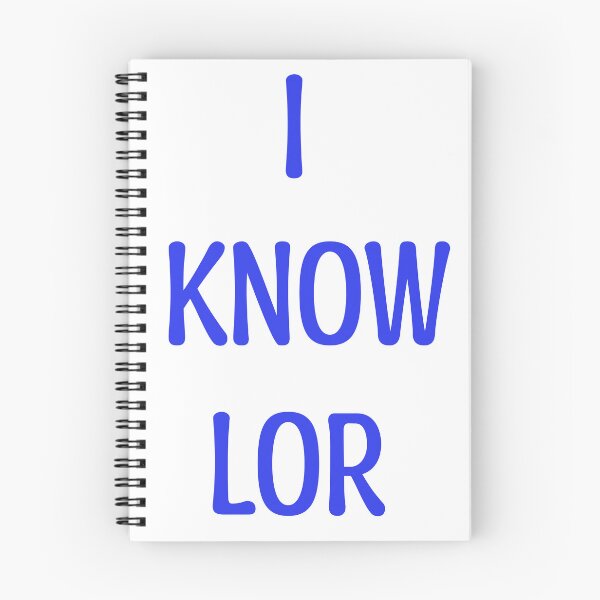 Item preview, I know lor Singlish designed and sold by UniqueDesignHub.