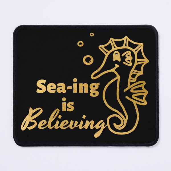 Item preview, Sea-ing is Believing with Cute Gold Seahorse designed and sold by LadySquiggle.