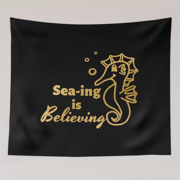 Item preview, Sea-ing is Believing with Cute Gold Seahorse designed and sold by LadySquiggle.