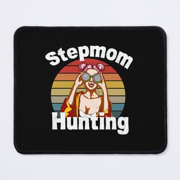 Item preview, Stepmom Hunting Funny Saying designed and sold by Enchans.