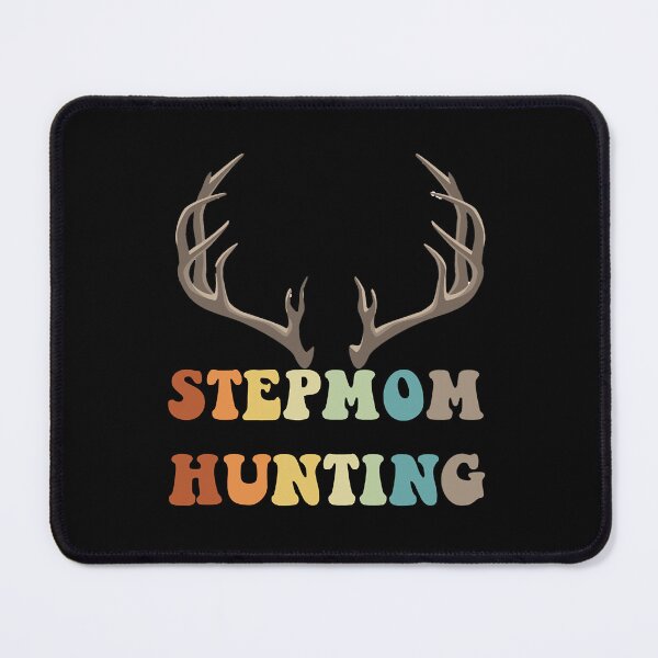 Item preview, Stepmom Hunting Funny Saying Quote deer horn designed and sold by Enchans.