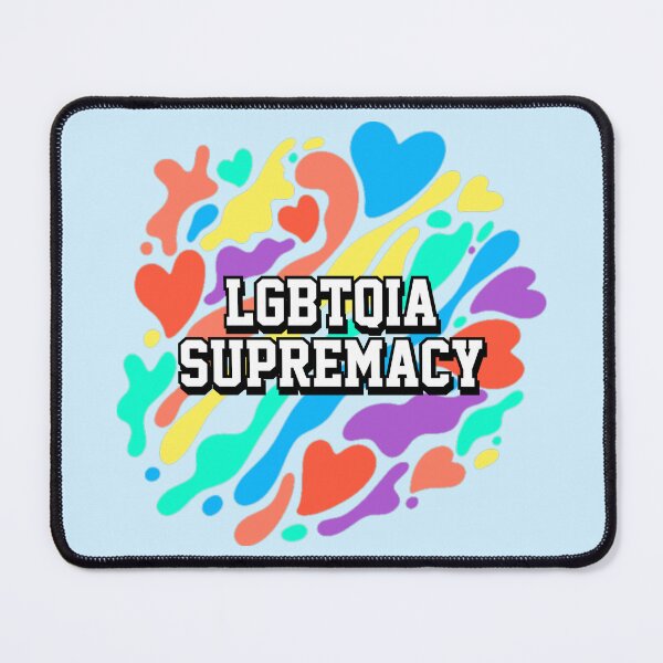 Item preview, LGBTQIA Supremacy designed and sold by everything4eva.