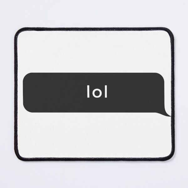 Item preview, LOL texts abbreviation chat bubble design designed and sold by Melszx.