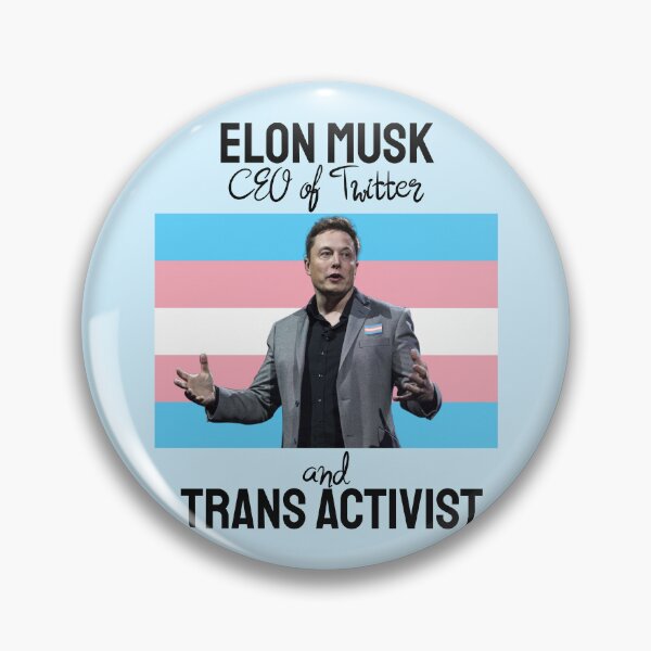 Item preview, Elon Trans Activist designed and sold by everything4eva.