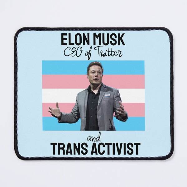 Item preview, Elon Trans Activist designed and sold by everything4eva.