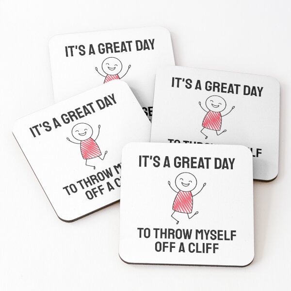 Item preview, Its a Great Day To Throw Myself Off A Cliff designed and sold by everything4eva.