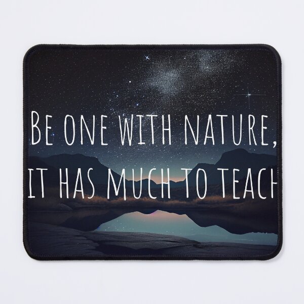 Item preview, Be One With Nature, It Has Much To Teach designed and sold by mcmtdesigns.