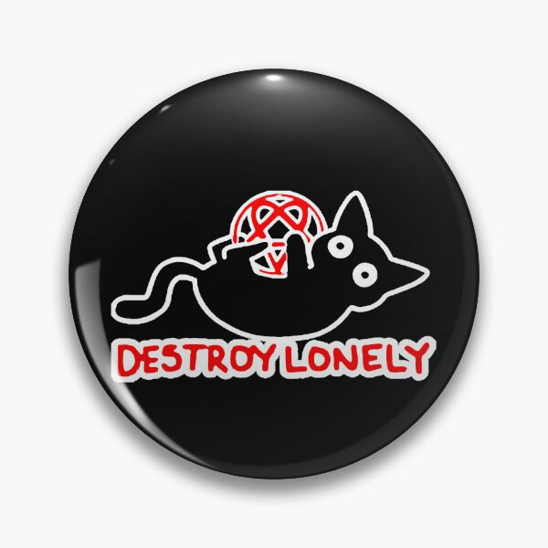 Item preview, destroy lonely  designed and sold by AlexGrew.