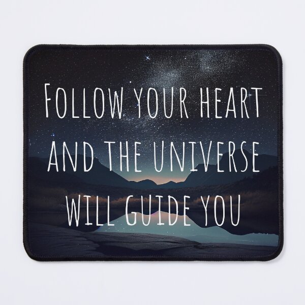 Item preview, Follow Your Heart And The Universe Will Guide You designed and sold by mcmtdesigns.