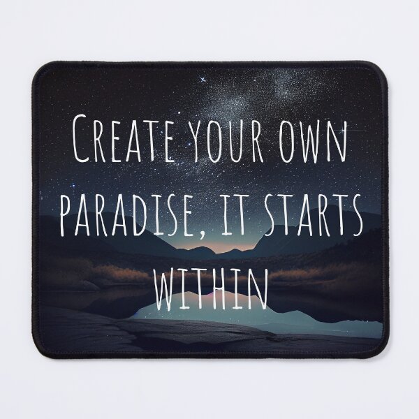 Item preview, Create Your Own Paradise, It Starts Within designed and sold by mcmtdesigns.
