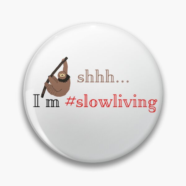Item preview, Copy of  shhh i'm slow living designed and sold by ruanna-me.