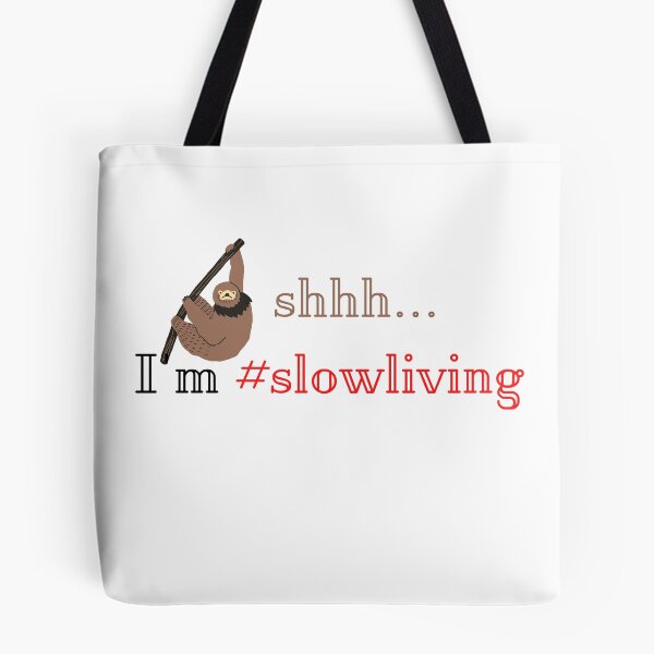 Item preview, Copy of  shhh i'm slow living designed and sold by ruanna-me.