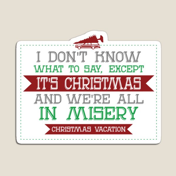 Item preview, It's Christmas and We're All In Misery designed and sold by shaileyann.