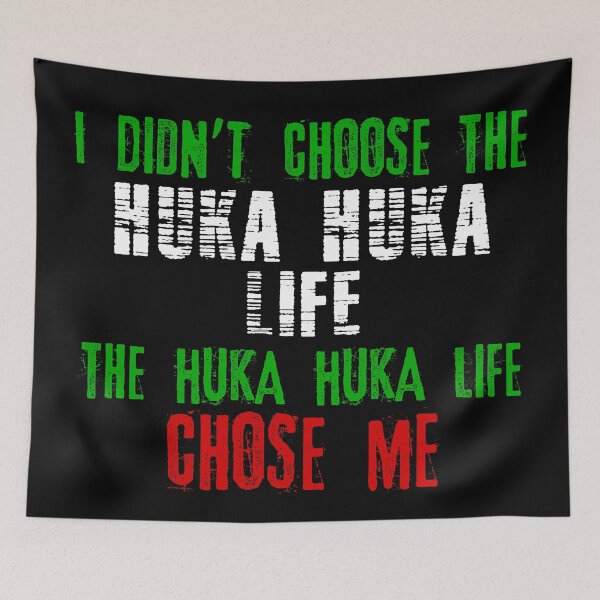 Item preview, I didn't choose the Huka Huka life the Huka Huka life chose me designed and sold by MartialArtsNerd.