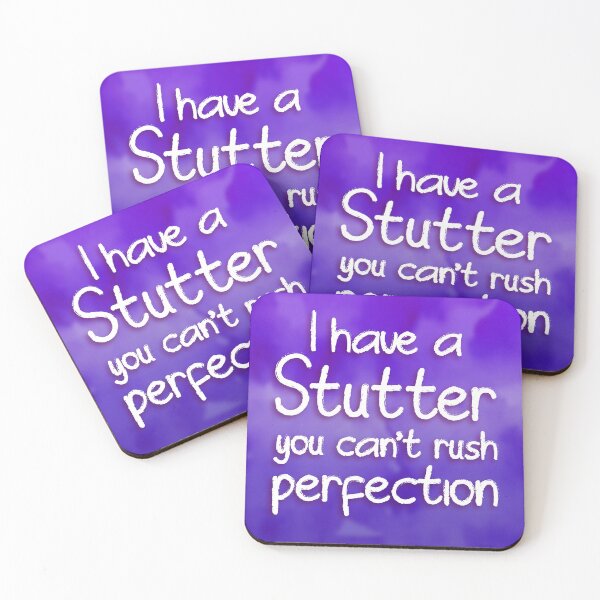 Item preview, I have a stutter, you can't rush perfection designed and sold by S-L-B-Designs.