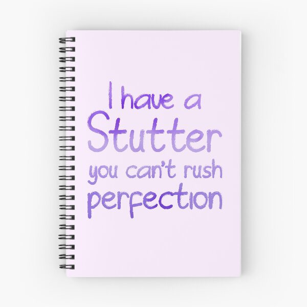 Item preview, I have a stutter, you can't rush perfection designed and sold by S-L-B-Designs.