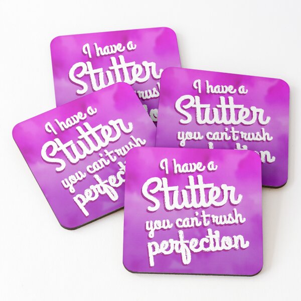 Item preview, I have a stutter, you can't rush perfection designed and sold by S-L-B-Designs.