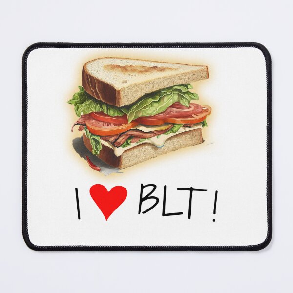 Item preview, BLT Sandwich LOVE | I love BLT|  I <3 BLT designed and sold by MeditationMind.