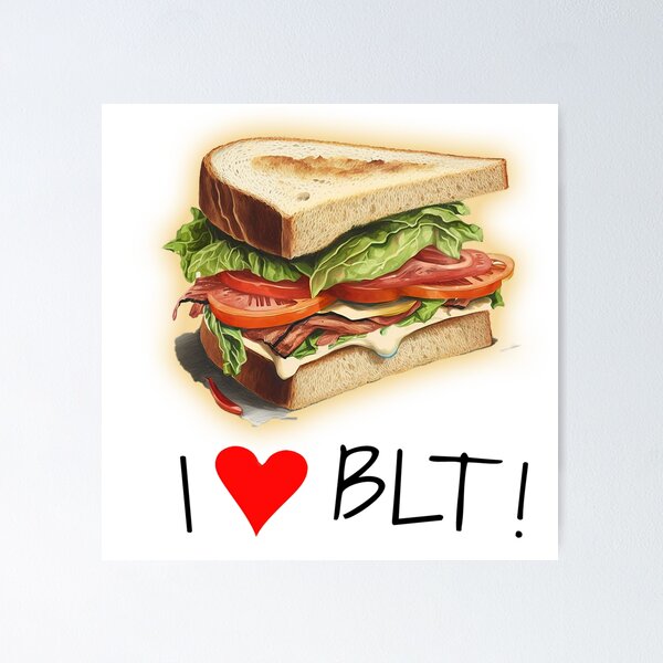 Item preview, BLT Sandwich LOVE | I love BLT|  I <3 BLT designed and sold by MeditationMind.