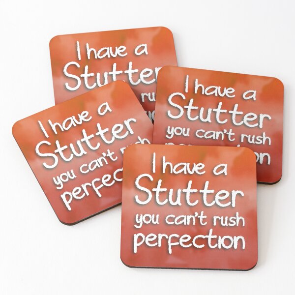 Item preview, I have a stutter, you can't rush perfection designed and sold by S-L-B-Designs.