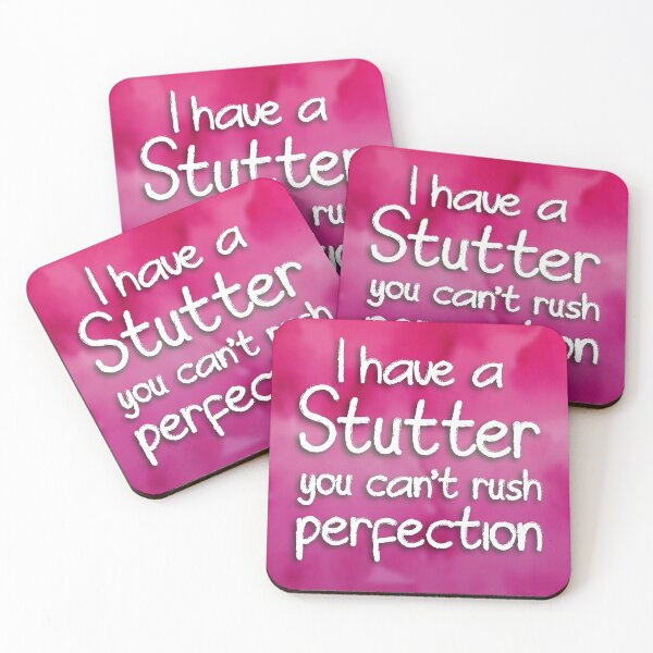 Item preview, I have a stutter, you can't rush perfection designed and sold by S-L-B-Designs.
