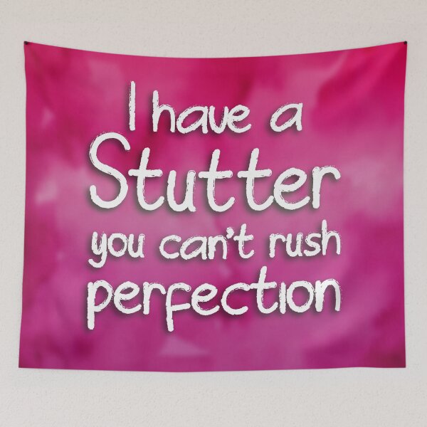 Item preview, I have a stutter, you can't rush perfection designed and sold by S-L-B-Designs.