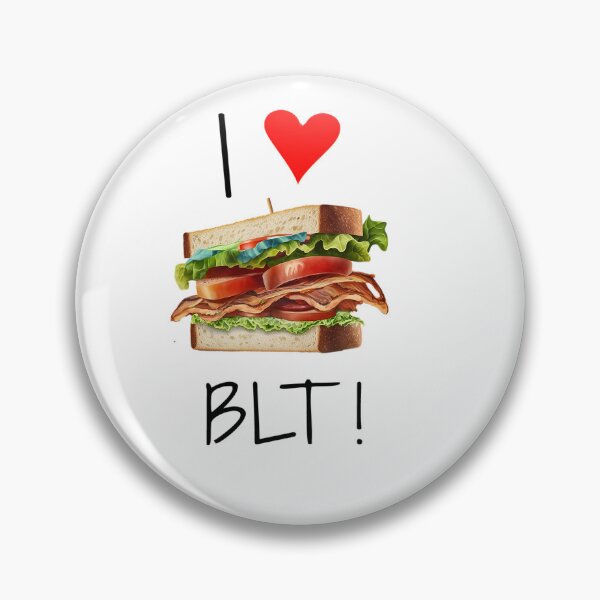 Item preview, BLT Sandwich | I love BLT|  I <3 BLT designed and sold by MeditationMind.
