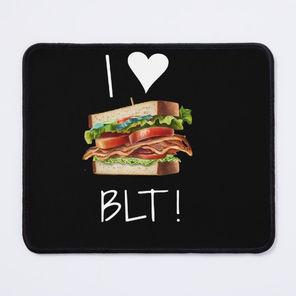 Item preview, Copy of BLT Sandwich | I love BLT |  I <3 BLT black designed and sold by MeditationMind.