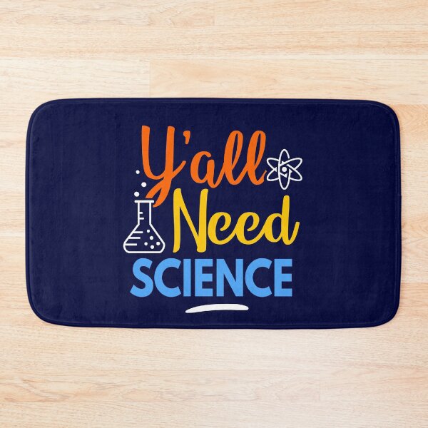 Item preview, Y'all Need Science designed and sold by BootsBoots.