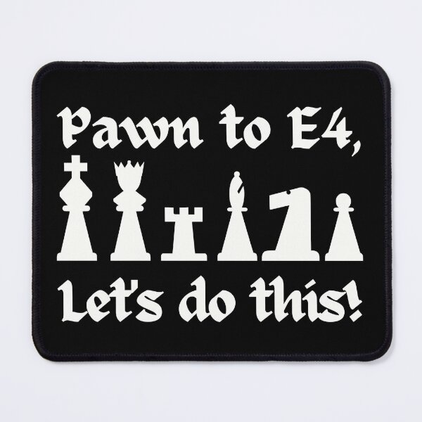 Item preview, Pawn to E4. Chess  designed and sold by A-J-S-Designs.