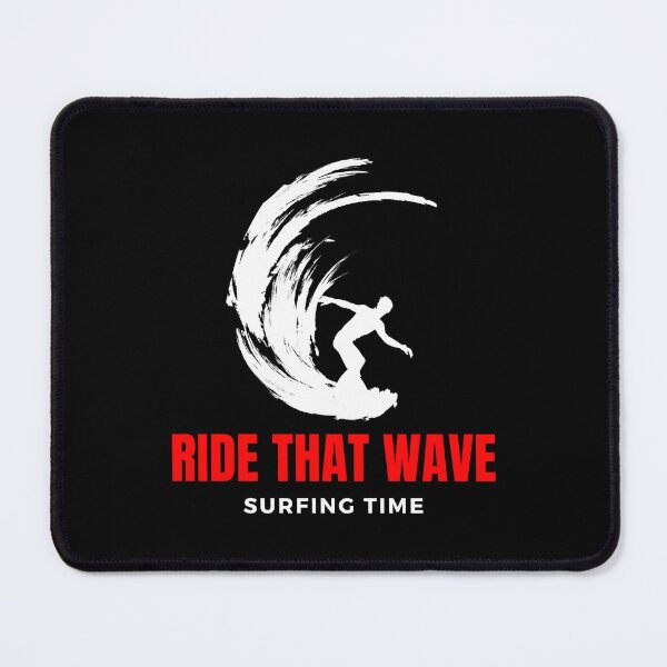 Item preview, Ride that wave surfing time  designed and sold by DigitalMagShop.