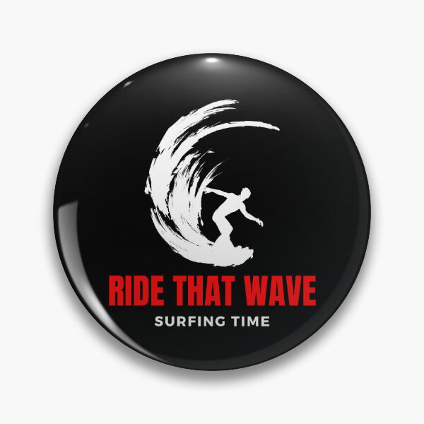 Item preview, Ride that wave surfing time  designed and sold by DigitalMagShop.