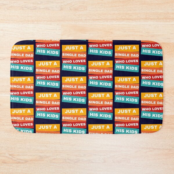 Item preview, Just A Single Dad Who Loves His Kids  designed and sold by champagnemoment.