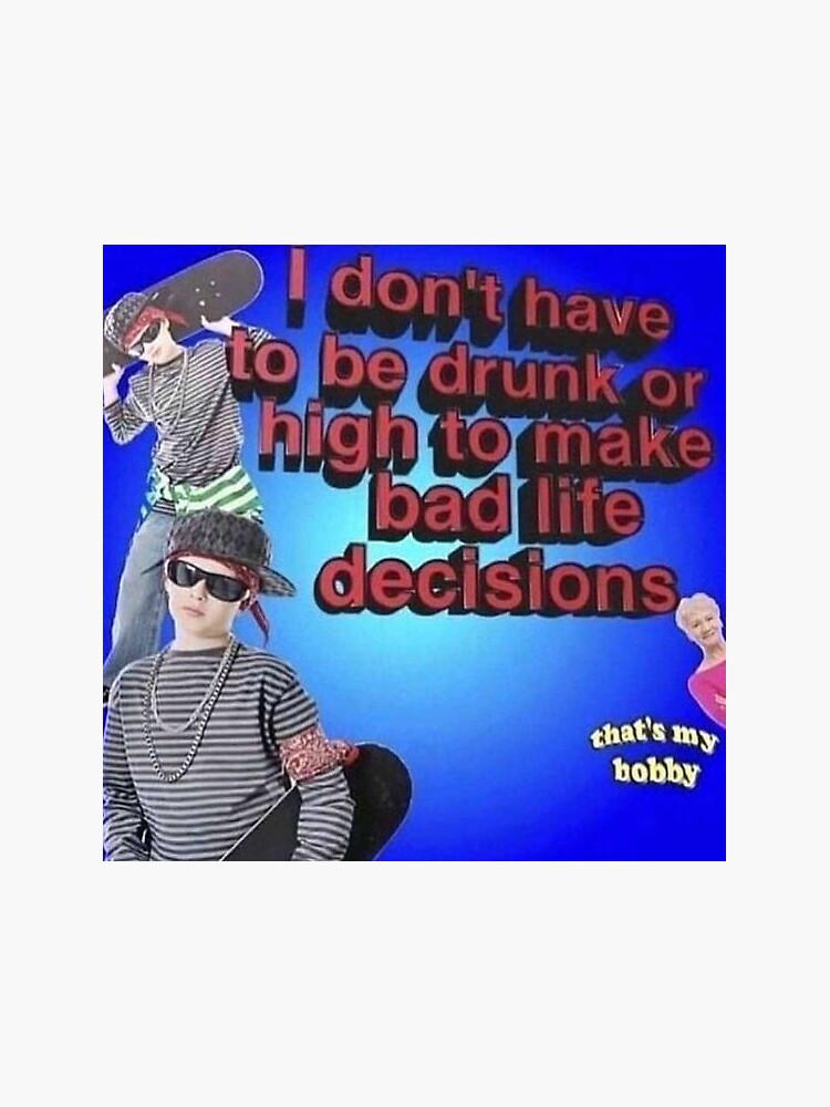 "Bad life decisions Impact text font meme" Sticker for Sale by