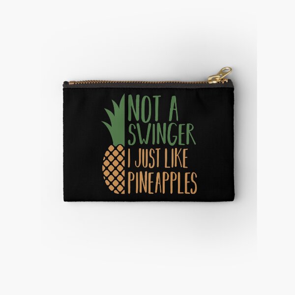 Item preview, Not a Swinger I Just Like Pineapples designed and sold by XardGoods.
