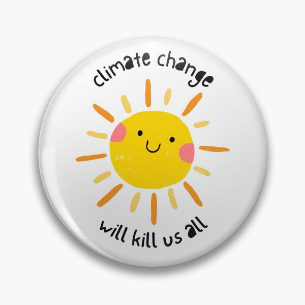 Item preview, climate change will kill us all (cute font) designed and sold by mixed graphic tees.