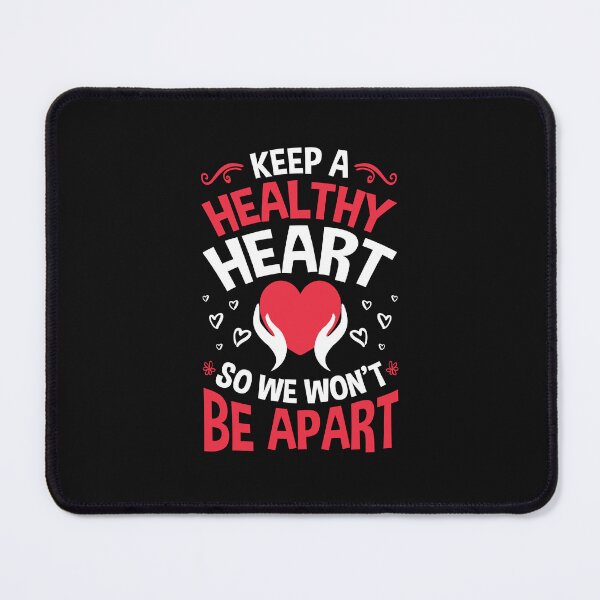 Item preview, Heart Health Keep A Healthy Heart So We Won't Be Apart designed and sold by jaygo.